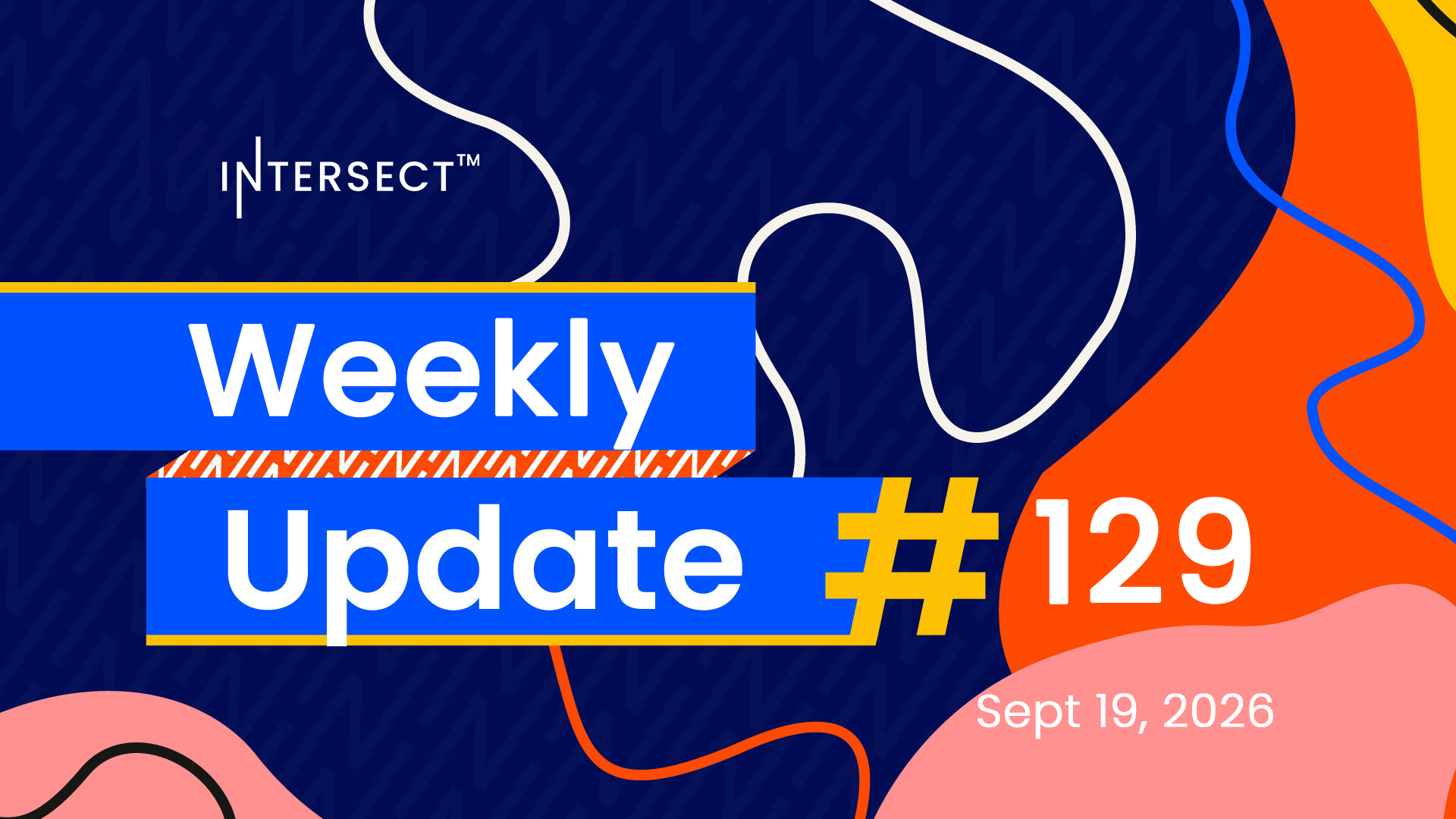 intersect weekly update banner